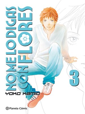 cover image of No me lo digas con flores Kanzenban nº 03/20